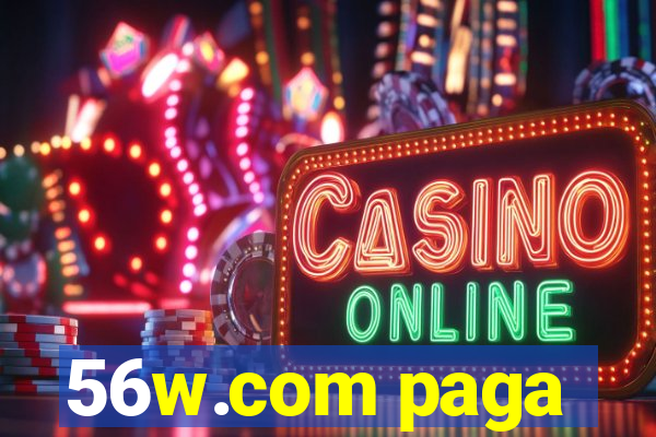 56w.com paga